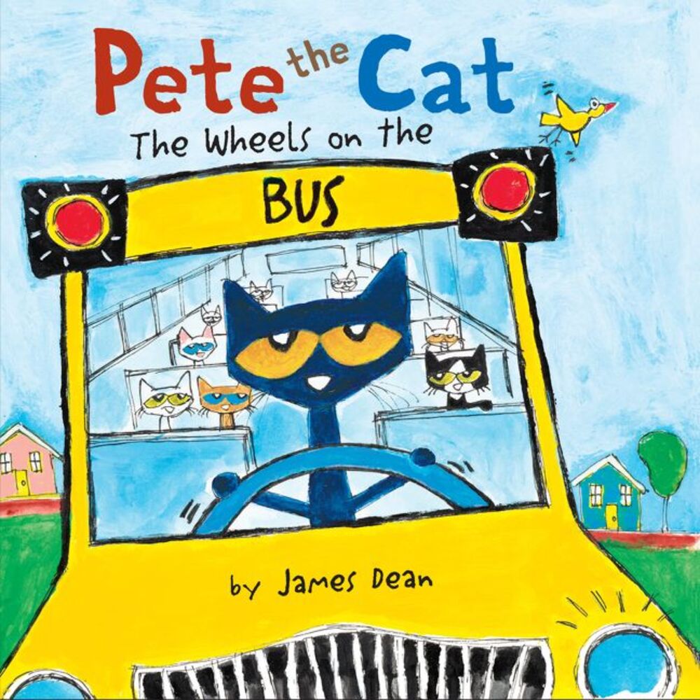 Pete the Cat: The Wheels on the Bus -- James Dean
